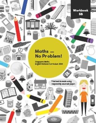 Maths - No Problem! Workbook 5B - Dr. Yeap Ban Har, Dr. Anne Hermanson