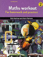 Maths Workout Pupil's Book 2: For Homework and Practice