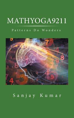 Mathyoga9211: Patterns Do Wonders - Kumar, Sanjay, Dr.