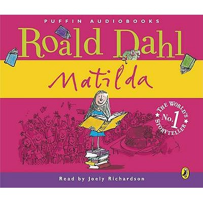 Matilda - Dahl, Roald, and Richardson, Joely (Read by)