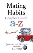 Mating Habits: Couple Guide a-z