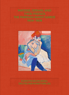 Matisse, Derain, and their Friends: The Parisian Avant-Garde 1904-1908