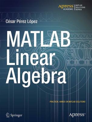 MATLAB Linear Algebra - Lopez, Cesar