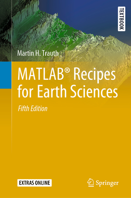 Matlab(r) Recipes for Earth Sciences - Trauth, Martin H