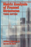 Matrix Analysis Framed Structures - Weaver, William, and Gere, James M