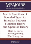 Matrix Functions of Bounded Type: An Interplay Between Function Theory and Operator Theory