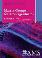 Matrix Groups for Undergraduates.