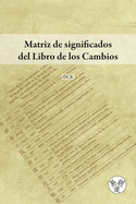 Matriz de significados del Libro de los Cambios