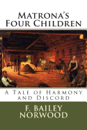 Matrona's Four Children: A Tale of Harmony and Discord
