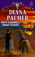 Matt Caldwell: Texas Tycoon - Palmer, Diana