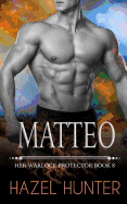 Matteo (Her Warlock Protector Book 8): A Paranormal Romance Novel