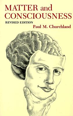 Matter and Consciousness - Churchland, Paul M