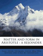 Matter and Form in Aristotle; A Rejoinder