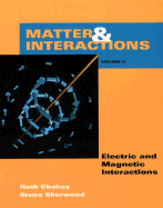 Matter and Interactions II: Electric & Magnetic Interactions