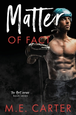 Matter of Fact: A Hockey Romance - Carter, M E