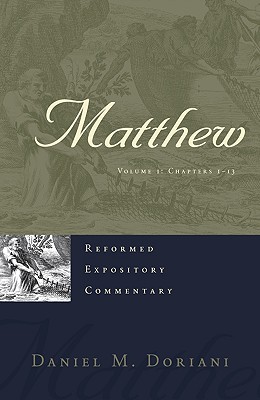 Matthew (2 Vol Set) - Doriani, Daniel M, M.DIV., PH.D.