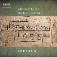 Matthew Locke: The Little Consort - Fretwork; Sergio Bucheli (archlute); Sergio Bucheli (theorbo); Silas Wollston (harpsichord)