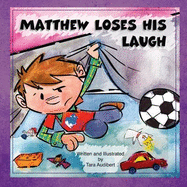 Matthew Loses His Laugh