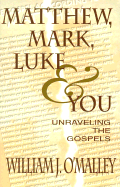Matthew, Mark, Luke & You