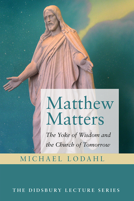 Matthew Matters - Lodahl, Michael