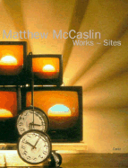 Matthew McCaslin: Works-Sites