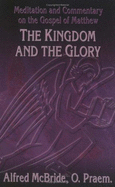 Matthew: The Kingdom and the Glory