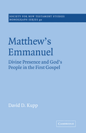 Matthew's Emmanuel: Divine Presence and God's People in the First Gospel