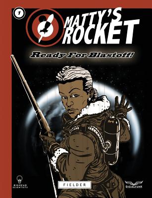 Matty's Rocket Issue 1 - Fielder, Tim