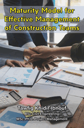 Maturity Model for Effective Management of Construction Teams