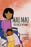 Mau Mau, You Forgot My Name!