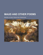 Maud and Other Poems