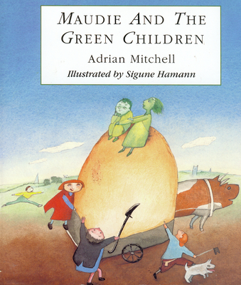 Maudie and the Green Children - Mitchell, Adrian