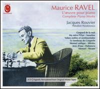 Maurice Ravel: L'Oeuvre pour Piano [31 Tracks] - Jacques Rouvier (piano); Thodore Paraskivesco (piano)