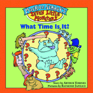 Maurice Sendak's Seven Little Monsters: What Time Is It? - Book #4 - Yorinks, Arthur