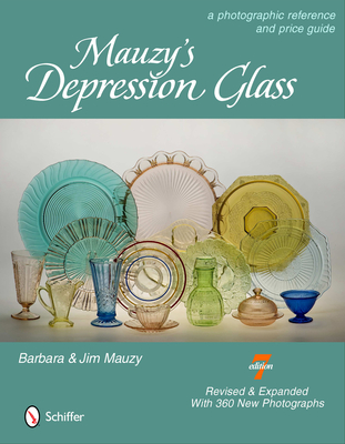 Mauzy's Depression Glass: A Photographic Reference with Prices - Mauzy