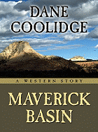 Maverick Basin: A Western Story