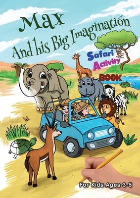 Max and his Big Imagination - Safari Activity Book - Metge, Chrissy