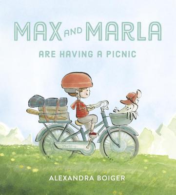 Max and Marla Are Having a Picnic - Boiger, Alexandra