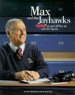 Max and the Jayhawks: 50 Years on & Off the Air with KU Sports