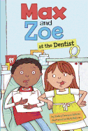 Max and Zoe at the Dentist