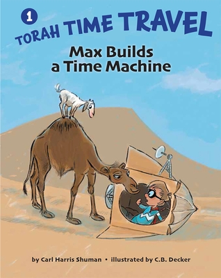 Max Builds a Time Machine - Shuman, Carl Harris