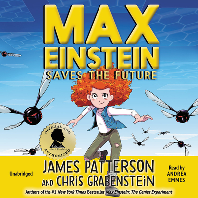 Max Einstein: Saves the Future - Patterson, James, and Grabenstein, Chris