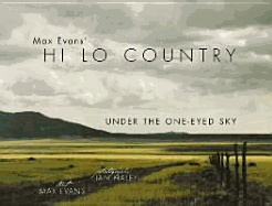 Max Evans' Hi Lo Country: Under the One-Eyed Sky