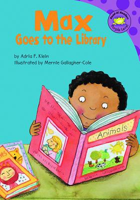 Max Goes to the Library - Klein, Adria Fay