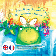 Max Meets Pierina / Max rencontre Pirina: English / French Bilingual Children's Picture Book (Livre pour enfants bilingue anglais / franais)