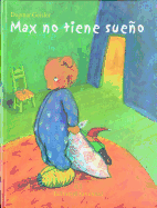 Max No Tiene Sueno