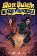 Max Quick: The Pocket and the Pendant