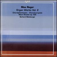 Max Reger: Organ Works, Vol. 2 - Gerhard Weinberger (organ)