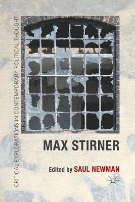 Max Stirner - Newman, Saul, Dr.