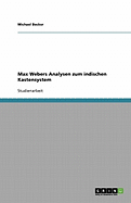 Max Webers Analysen Zum Indischen Kastensystem